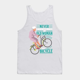 Never Underestimate An Old Woman On a Bicycle Tank Top